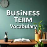 Business Terms Vocabulary (1)